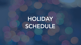 HOLIDAY Schedule