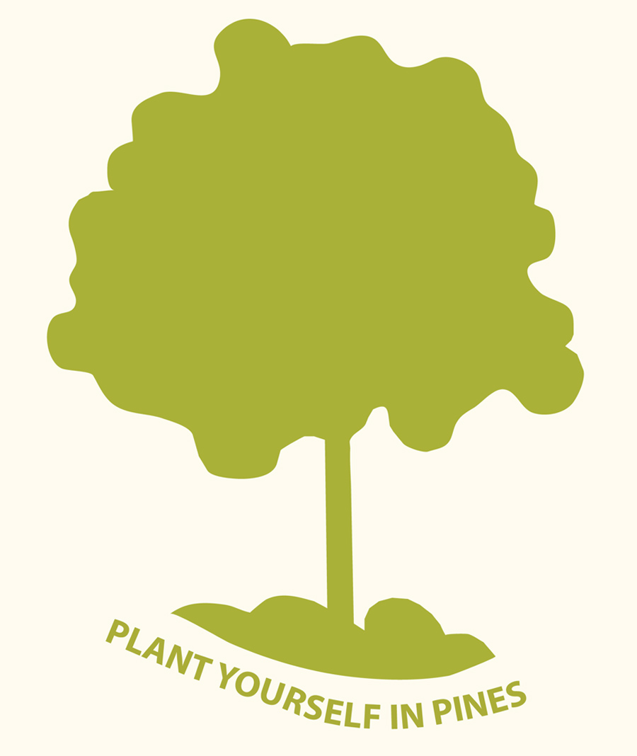 Plant Yourself in Pines